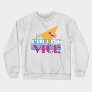 Tatooine vice Crewneck Sweatshirt